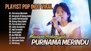 Maulana Ardiansyah  Purnama Merindu Live Ska Reggae Purnama mengambang cuma berteman  Full Album [upl. by Stier]