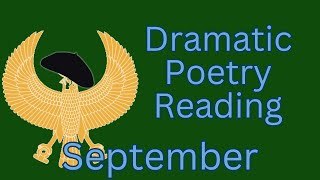 Dramatic Poetry Reading September [upl. by Anassor266]