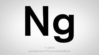 How To Pronounce Ng [upl. by Damarra859]