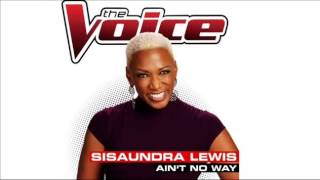 Sisaundra Lewis Aint No Way Studio Version The Voice USA 20144 [upl. by Atnuahsal]