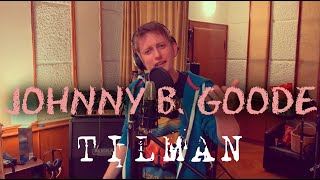 TILMAN  Johnny B Goode [upl. by Avehstab]