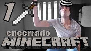 LA LIBERTAD ME EXCITA  Minecraft Encerrado 1 [upl. by Enyallij149]