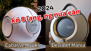 So sánh nhanh loa Cabasse The Pearl Myuki và Devialet Mania ẻm 🔊 nào ngon hơn ⁉️ 2audiovn tổng hợp [upl. by Rempe511]