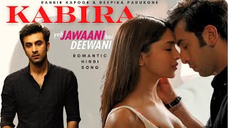 Kabira  Yeh Jawaani Hai Deewani  Pritam  Ranbir Kapoor Deepika Padukone  Romantic song [upl. by Heim]