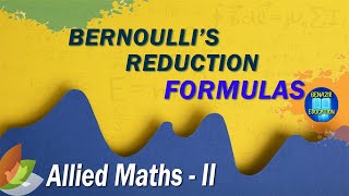 Bernoullis Formula  Reduction Formula  Benazir Education [upl. by Jennee748]