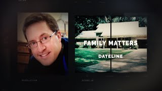 Dateline Episode Trailer Family Matters  Dateline NBC [upl. by Dorthy]