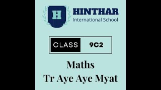 Maths Tr Aye Aye Myat 2 Oct 2024 9C2 [upl. by Prospero263]