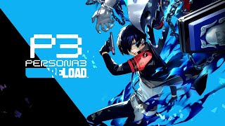 Beginning to May 7th  PERSONA 3 RELOAD REMAKE MERCILESS Difficulty [upl. by Petr]