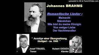 BRAHMS LIEDER  Josef TRAXEL Tenor [upl. by Nilre809]