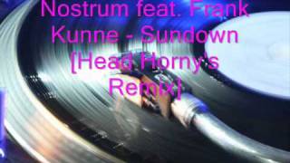 Nostrum feat Frank Kunne  Sundown Head Hornys Remix [upl. by Aiciled]