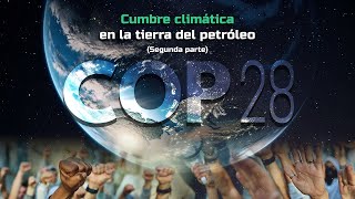 Cumbre Climática en la tierra del petróleo [upl. by Baker580]