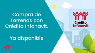 Infonavit Anuncio de Crediterreno Compra de Terrenos con Crédito Infonavit [upl. by Suoivatnom509]