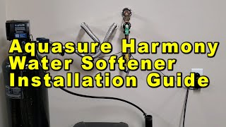 Aquasure Harmony Water Softener Installation DIY StepByStep Guide For Homes With Copper Pipes [upl. by Kravits]