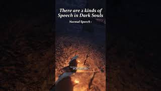 2 kinds of speech in Dark Souls darksouls3 [upl. by Alyhs780]