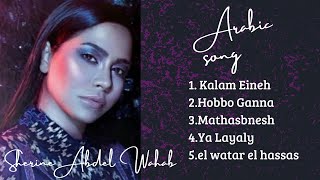 Sherine Abdel Wahab Top Full Album 20232024 [upl. by Brock]