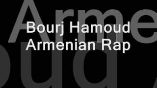 Bourj Hamoud Armenian Rap [upl. by Tarazi]