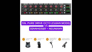 Sennheiser  Neumann Mic vs SSL Pure Drive Octo Clean Mode [upl. by Kenlay]