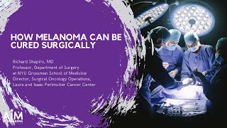 How Melanoma Surgery Can Be Cured Surgically [upl. by Hales]