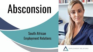 Everything you need to know about ABSCONSION  South African Employment Relations [upl. by Rusty]