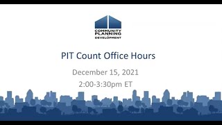 2022 PIT Count Office Hours  December 15 2021 [upl. by Neuburger]