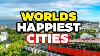 17 Happiest Cities In The World 2024 [upl. by Aicatsue]