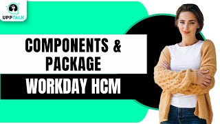 Compensation Package  Compensation Components  Workday HCM Training  Workday HCM  HCM  Upptalk [upl. by Clive20]