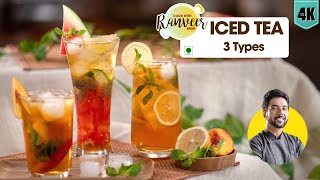 Iced Tea at home  आइस टी बनाने का तरीका  lemon  peach Ice Tea  Summer drinks  Chef Ranveer Brar [upl. by Bennion]