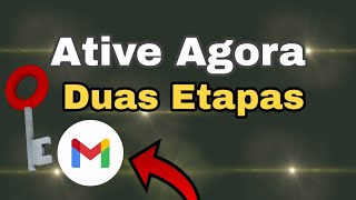 Como Colocar Verificação Em Duas Etapas no E mail do Gmail 2022 Passo A Passo [upl. by Salas]