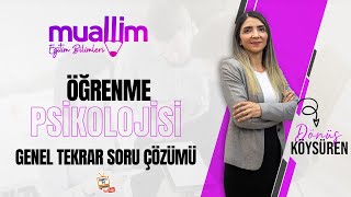 02 KPSS Eğitim Bilimleri  Öğrenme Psikolojisi Genel Tekrar Soru Çözüm  Dönüş KÖYSÜREN [upl. by Snowman]