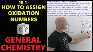 191 How to Assign Oxidation Numbers  General Chemistry [upl. by Umeh]