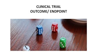 Clinical Endpoints and outcomes Clinical Trials and Data Management [upl. by Hollingsworth]