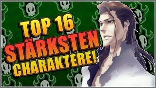 Die 16 Stärksten Charaktere aus Bleach  SerienReviewer [upl. by Garth588]