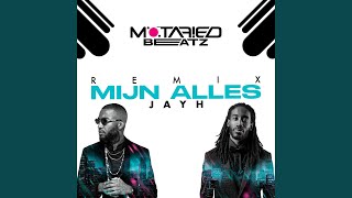 Mijn Alles Motafied Beatz Remix [upl. by Yoho]