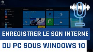 Comment enregistrer le son interne du PC sous Windows 10 [upl. by Jara397]