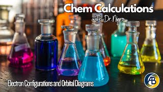 Chem Calculations Electron Configurations and Orbital Diagrams [upl. by Otilesoj166]