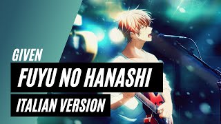 【Given】Fuyu no hanashi Piano Italian Version [upl. by Hunt372]