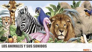 Aprendemos los animales y sus sonidos para niños parte 1 [upl. by Analise201]