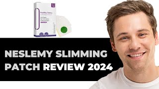 Neslemy Slimming Patch Review  Is It Legit 2024 [upl. by Lightman383]