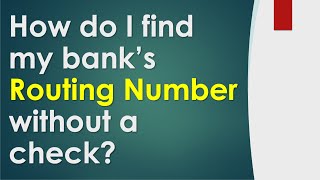 How do I find my banks routing number without a check [upl. by Galitea]