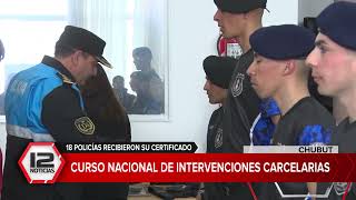 CHUBUT  Curso Nacional de Intervenciones Carcelarias 18 policías recibieron su certificado [upl. by Benton]