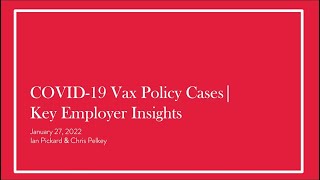 Mandatory Covid19 Vaccination Policy Cases Key Employer Insights  Webinar  McInnes Cooper [upl. by Jabe124]