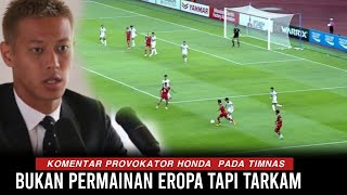 Honda Sangat Meremehkan Timnas Indonesia Kamboja Harusnya Menang [upl. by Brag285]