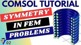 How to Choose the Best Space Dimension and Leverage Symmetry in FEM A COMSOL Tutorial [upl. by Llenreb871]