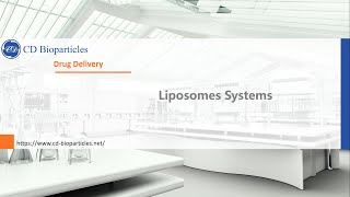 Liposomes Systems  CD Bioparticles [upl. by Lael]