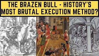 The Brazen Bull  Historys Most BRUTAL Execution Method [upl. by Uta]