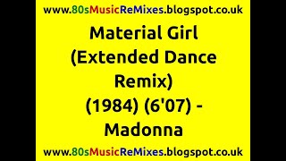 Material Girl Extended Dance Remix  Madonna  80s Club Mixes  80s Club Music  80s Dance Music [upl. by Tynan]