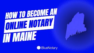 How to Become an Online Notary in Maine [upl. by Aicineohp]