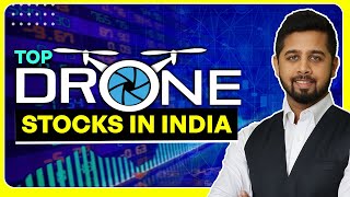 Top Drone Stocks in India  Best Stocks in Indian Drone Sector [upl. by Afnin]