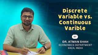 Discrete Variable vs Continuous Variable  Statistics  Dr Atman Shah  SXCA [upl. by Adnoluy9]