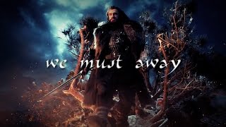 We must away │The Hobbit [upl. by Eirruc772]